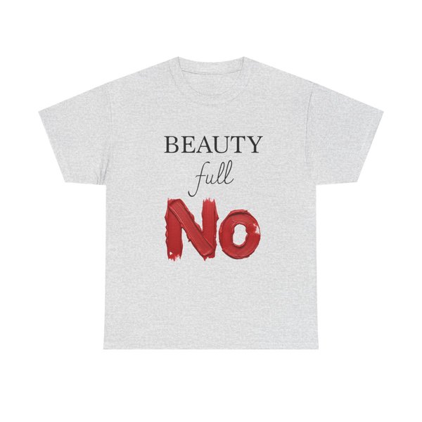 Beauty Full NO T-Shirt | Typography graphic, bold red brushstroke text