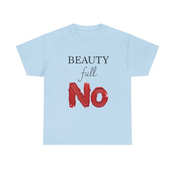 Beauty Full NO T-Shirt | Typography graphic, bold red brushstroke text