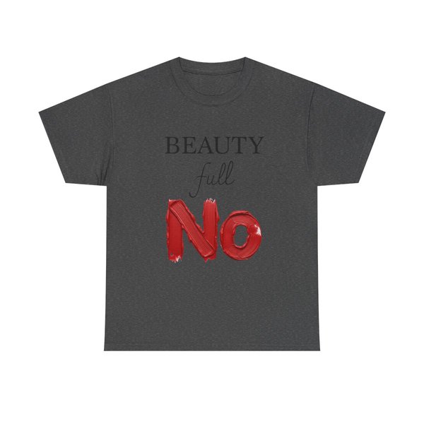 Beauty Full NO T-Shirt | Typography graphic, bold red brushstroke text