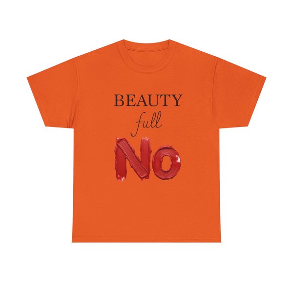 Beauty Full NO T-Shirt | Typography graphic, bold red brushstroke text