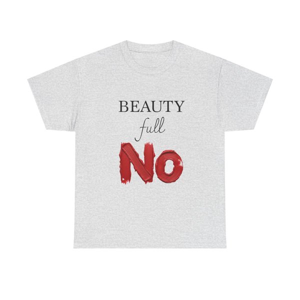 Beauty Full NO T-Shirt | Typography graphic, bold red brushstroke text