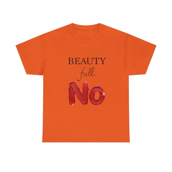 Beauty Full NO T-Shirt | Typography graphic, bold red brushstroke text