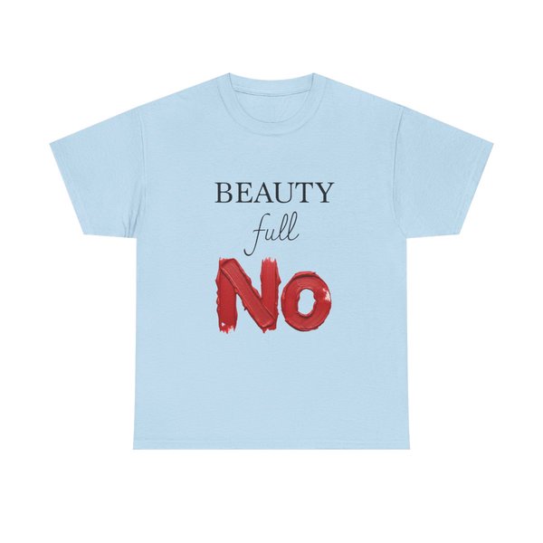 Beauty Full NO T-Shirt | Typography graphic, bold red brushstroke text