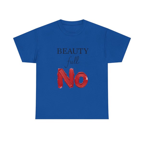 Beauty Full NO T-Shirt | Typography graphic, bold red brushstroke text